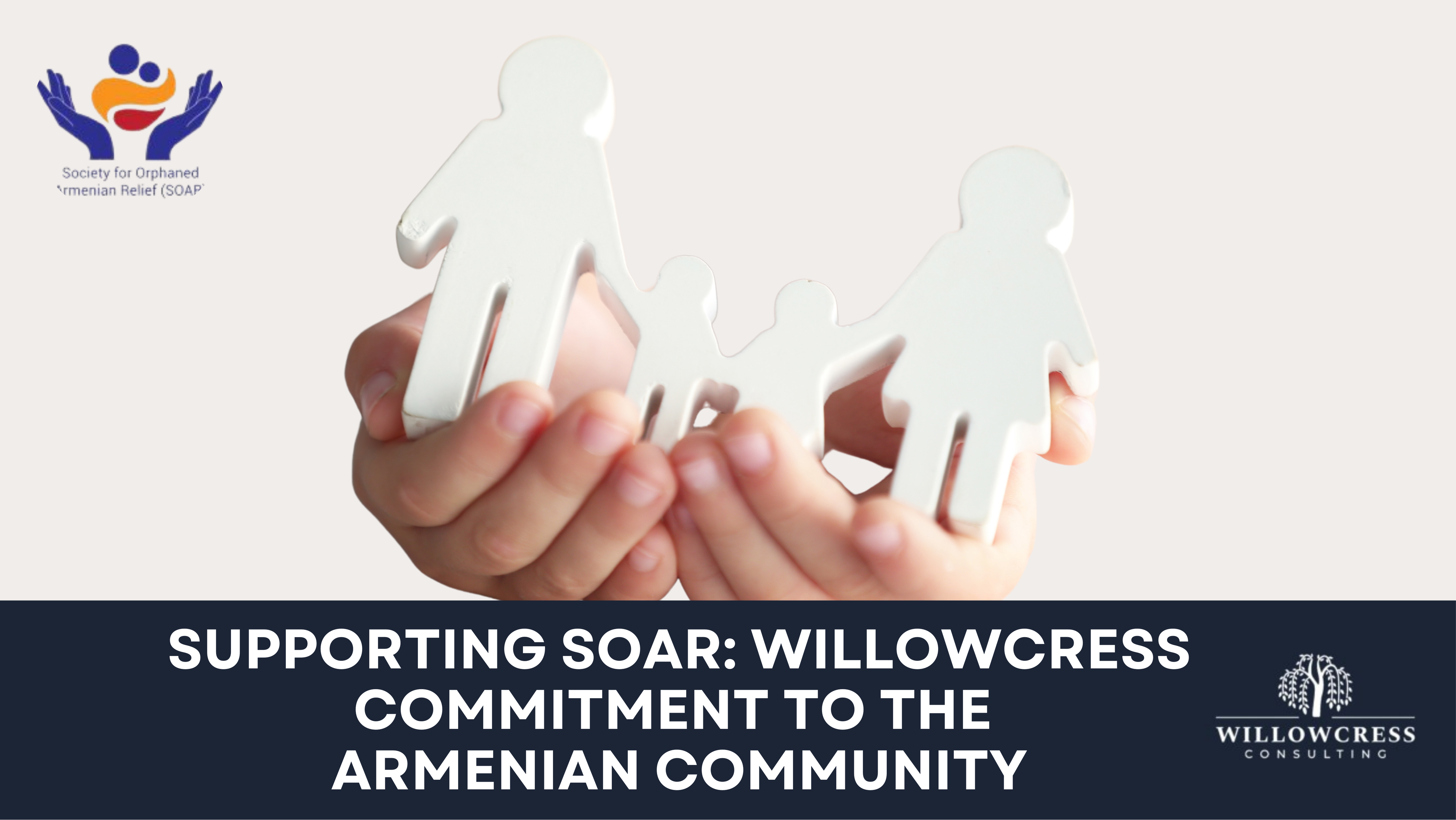 Supporting SOAR: WillowCress Commitment to the Armenian Community