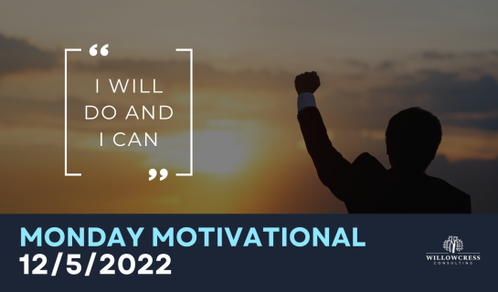 Monday Motivational 12/5/2022