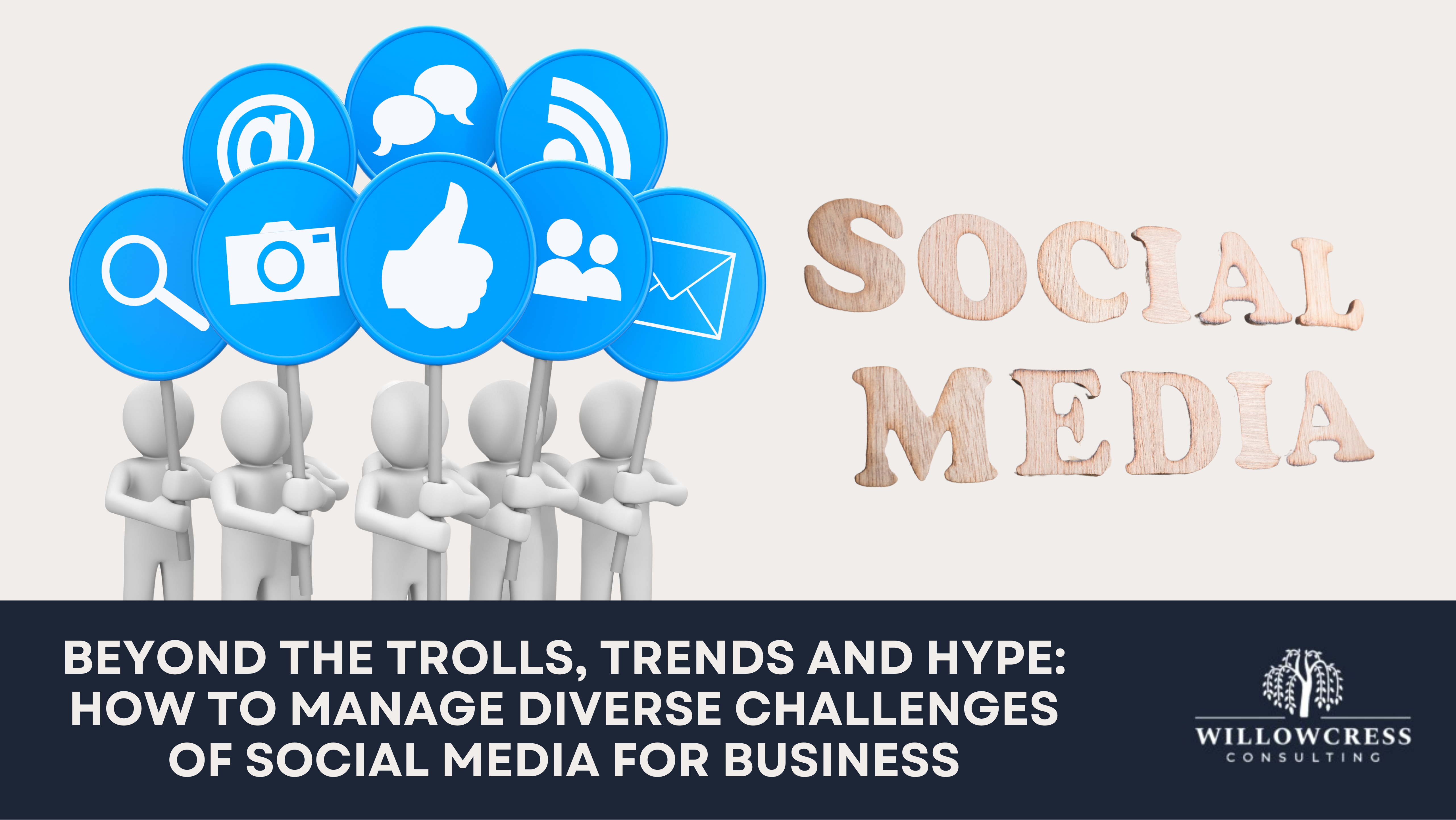 Beyond the Trolls, Trends and Hype: How to Manage Diverse Challenges of Social Media for Business