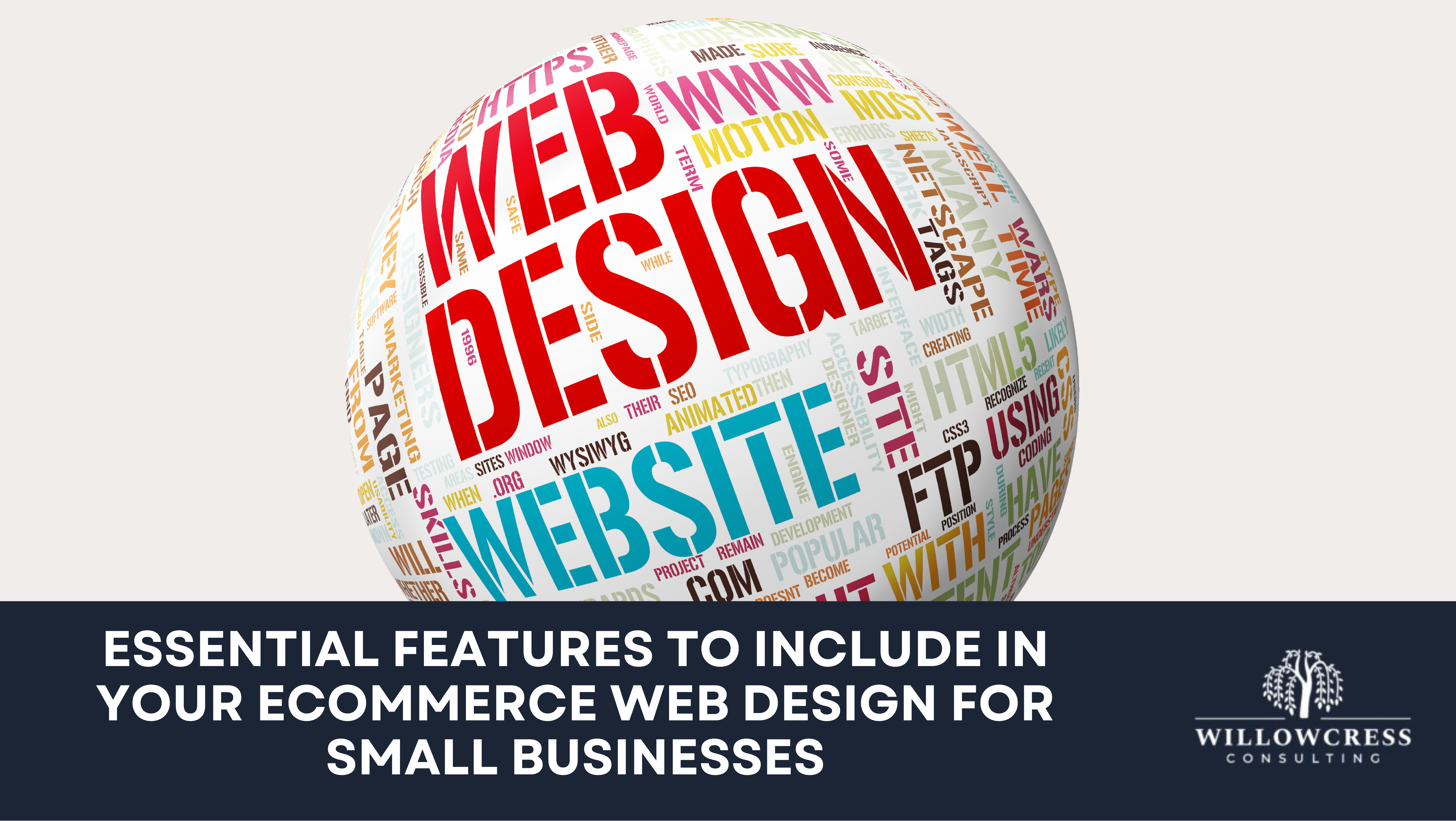 Essential Features to Include in Your Ecommerce Web Design for Small Businesses