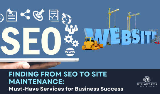 From SEO to Site Maintenance: Must-Have Services for Business Success