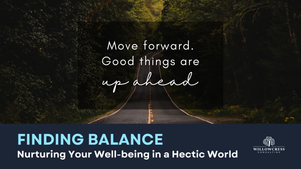 Finding Balance: Nurturing Your Well-being in a Hectic World